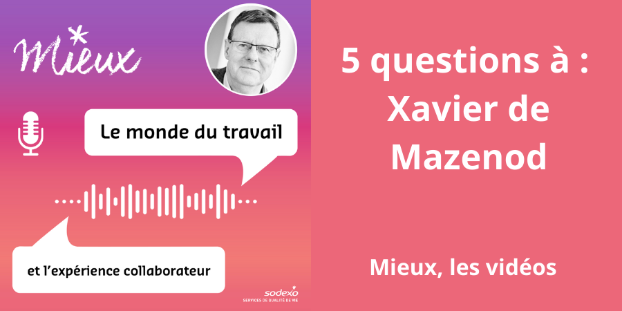 [Vidéo] 5 questions en vidéo à Xavier de Mazenod