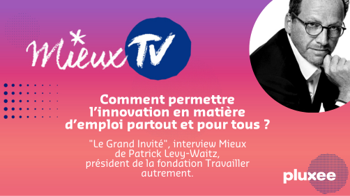 [Web TV] Comment permettre l’innovation en matière d’emploi partout et pour tous ?