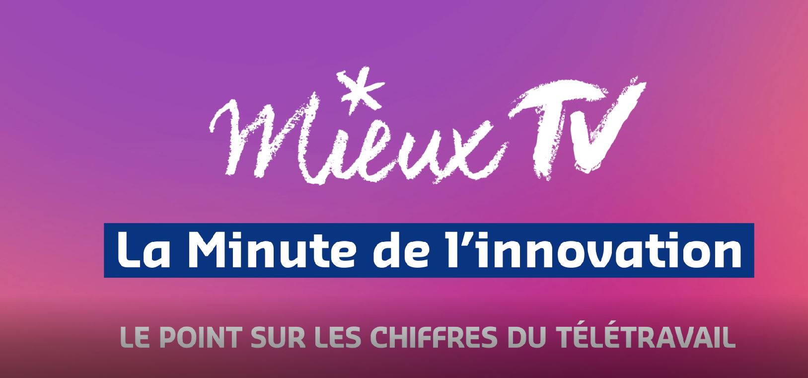 [Mieux TV] Les chiffres du télétravail