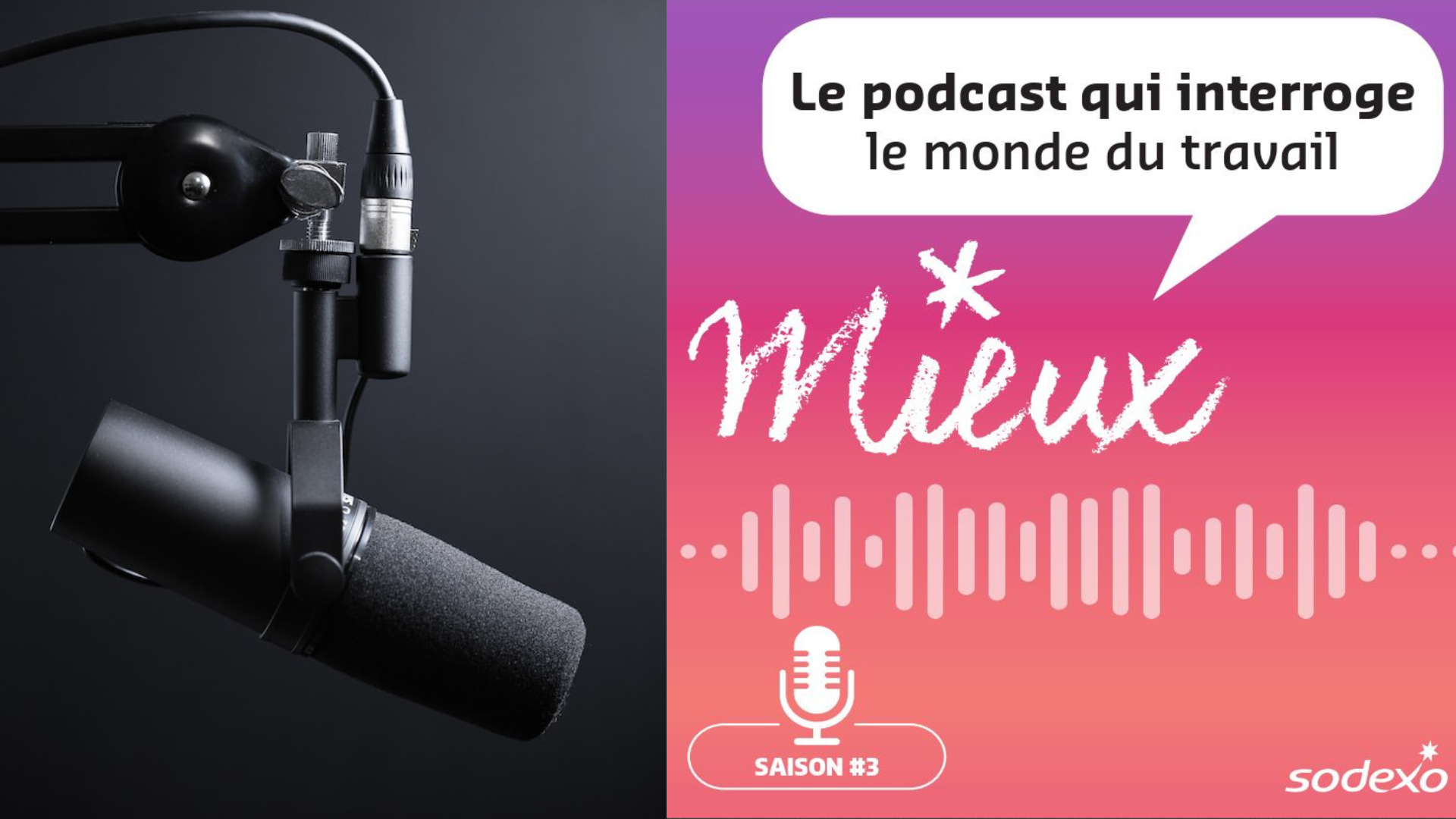 [Podcast] Mieux, le podcast qui interroge le monde du travail : bienvenue dans la saison 3